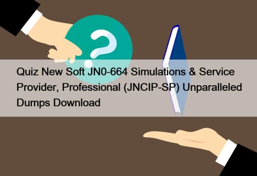 Quiz New Soft JN0-664 Simulations & Service Provider, ...